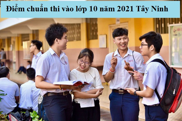 điểm thi tuyển sinh lớp 10 năm 2022 tây ninh
