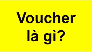 E-voucher là gì? E-voucher và Voucher có khác nhau như thế nào?