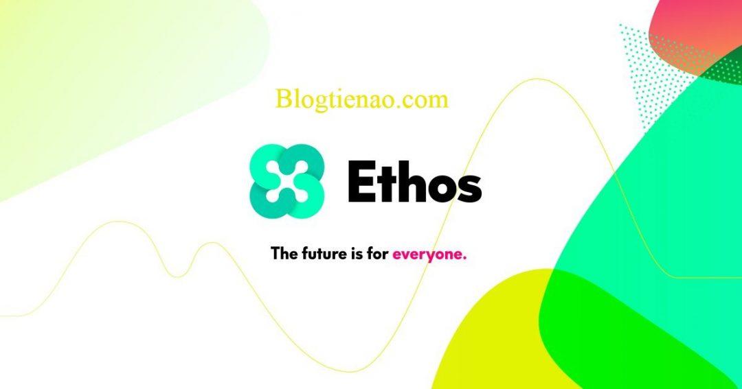 Ethos là gì? Tổng quan về đồng tiền điện tử Ethos Coin (ETHOS)