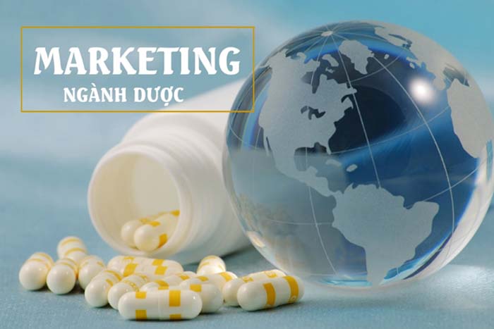 Marketing dược là gì? Lưu ý để marketing dược phẩm hiệu quả